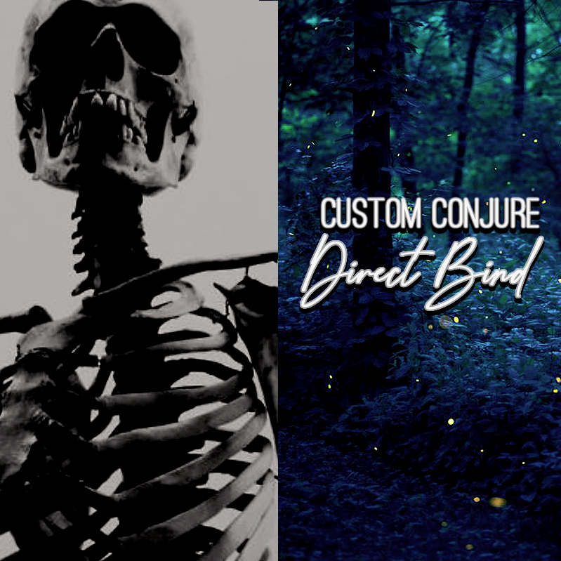 Skeletons, Astral Creatures, Spirit Keeping, Custom Conjure, Direct Bind
